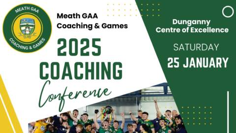 Meath GAA Coaching Conference 2025: Developing Players on the Pathway